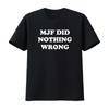 T-shirt MJF Non Ha Fatto Nulla di Male 2025 Disponibile nelle Taglie S 5XL vintage Lavata streetwear Moda Casual Vestiti leggermente firmati