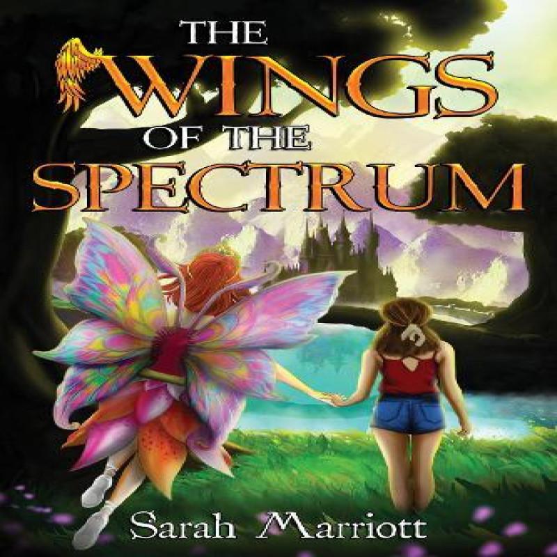 The Wings of the Spectrum by Sarah Marriott Paperback Book 9781800168657