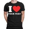 Personalised I Love Heart Custom Any Text Cute Custom Mens Womens T-Shirts #DNE