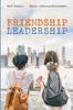 The Friendship Leadership Book