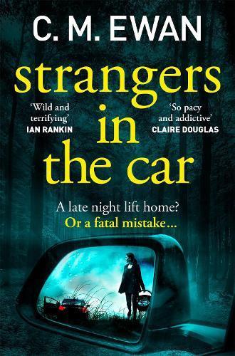 Strangers in the Car by C. M. Ewan Paperback Book 9781035042975