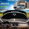 Car Dashboard Cover Dash Mat for Jaguar XF XFL X260 2016~ Pad Sunshade Cushion Sunshield Nonslip Anti-UV Accessories 2017
