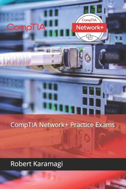 The CompTIA Network+ Practice Exams Book