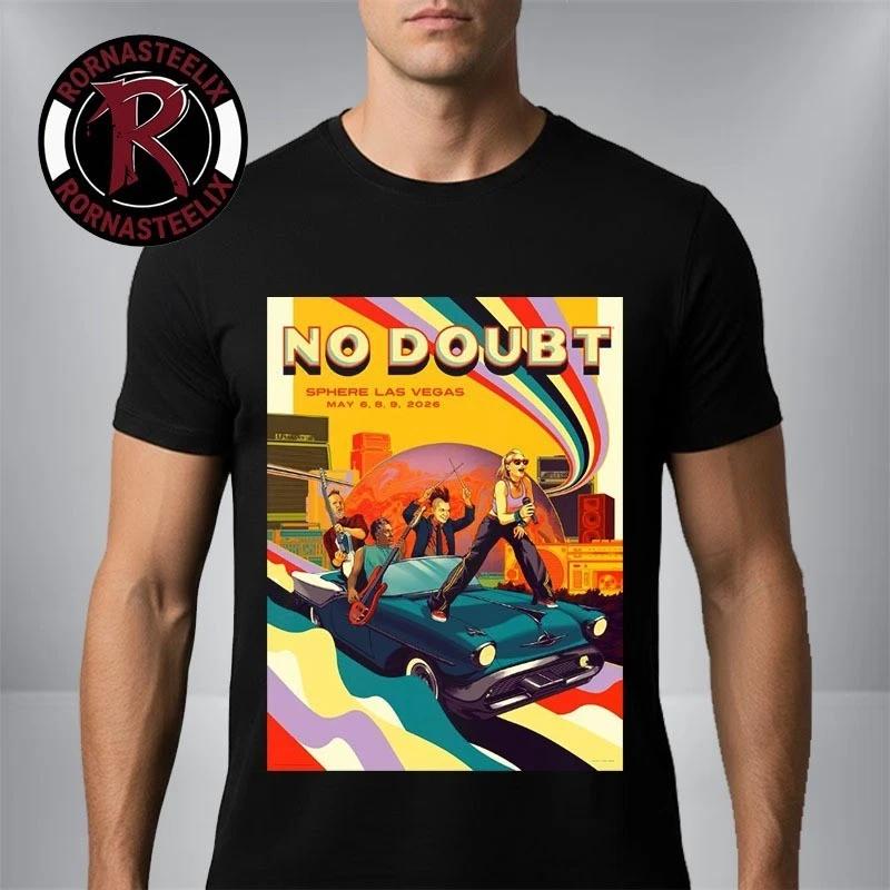 No Doubt Night 1 Concert Poster T-Shirt Sphere Las Vegas May 8 2026 Unisex 2XL