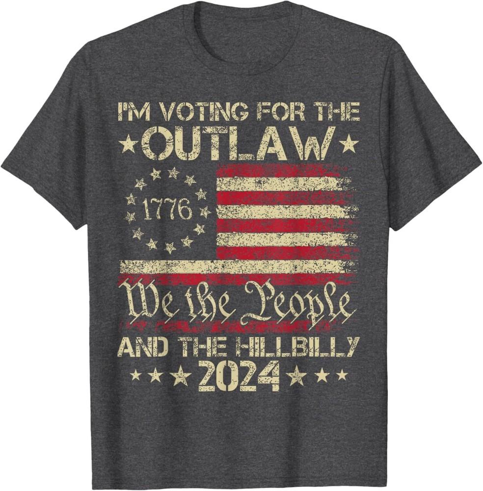 SALE I m Voting For The Outlaw And The Hillbilly Trump Vance 2024 Unisex T-Shirt Unisex T-Shirt M