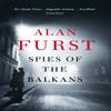 Spies of the Balkans by Alan Furst Paperback Book 9781780228914