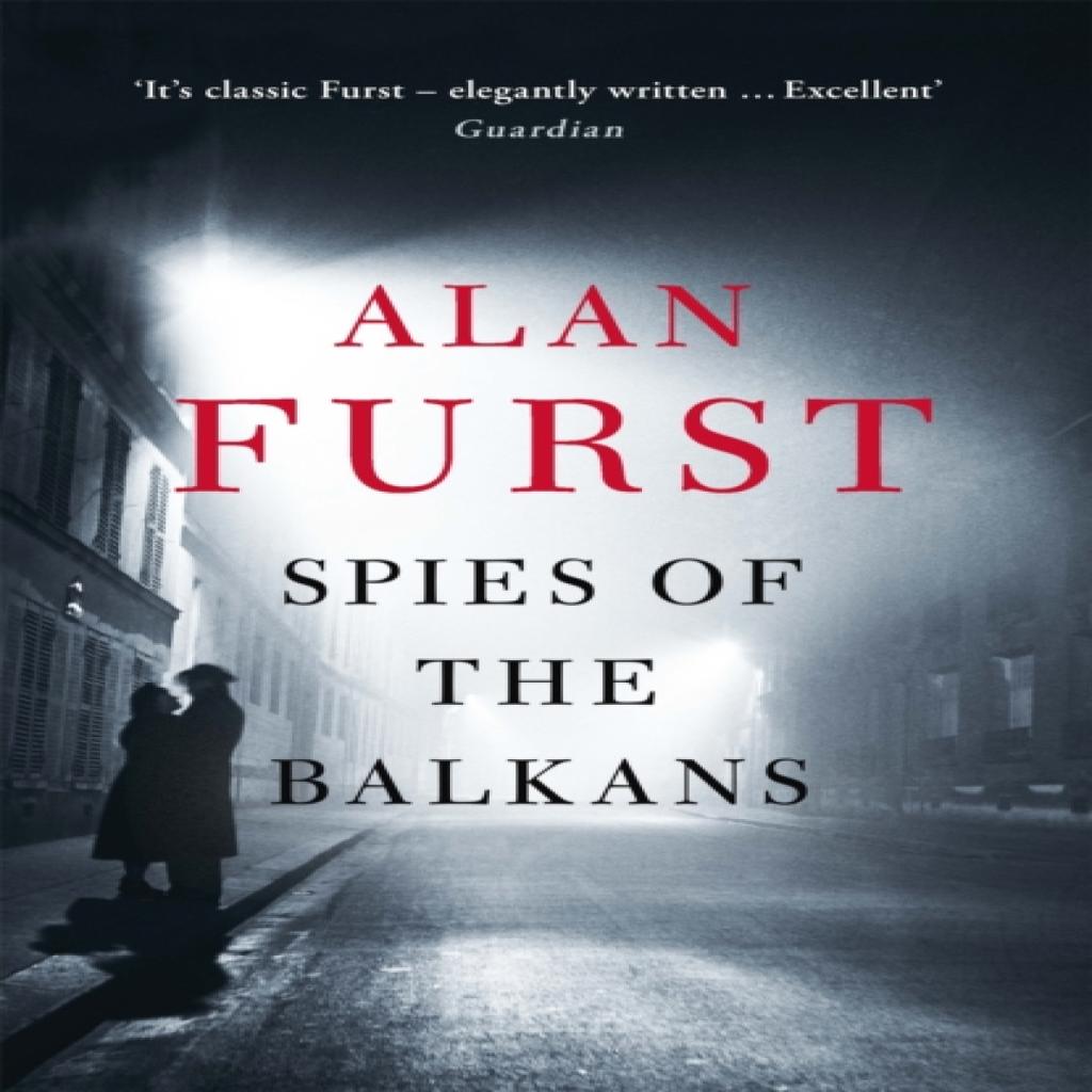 Spies of the Balkans by Alan Furst Paperback Book 9781780228914