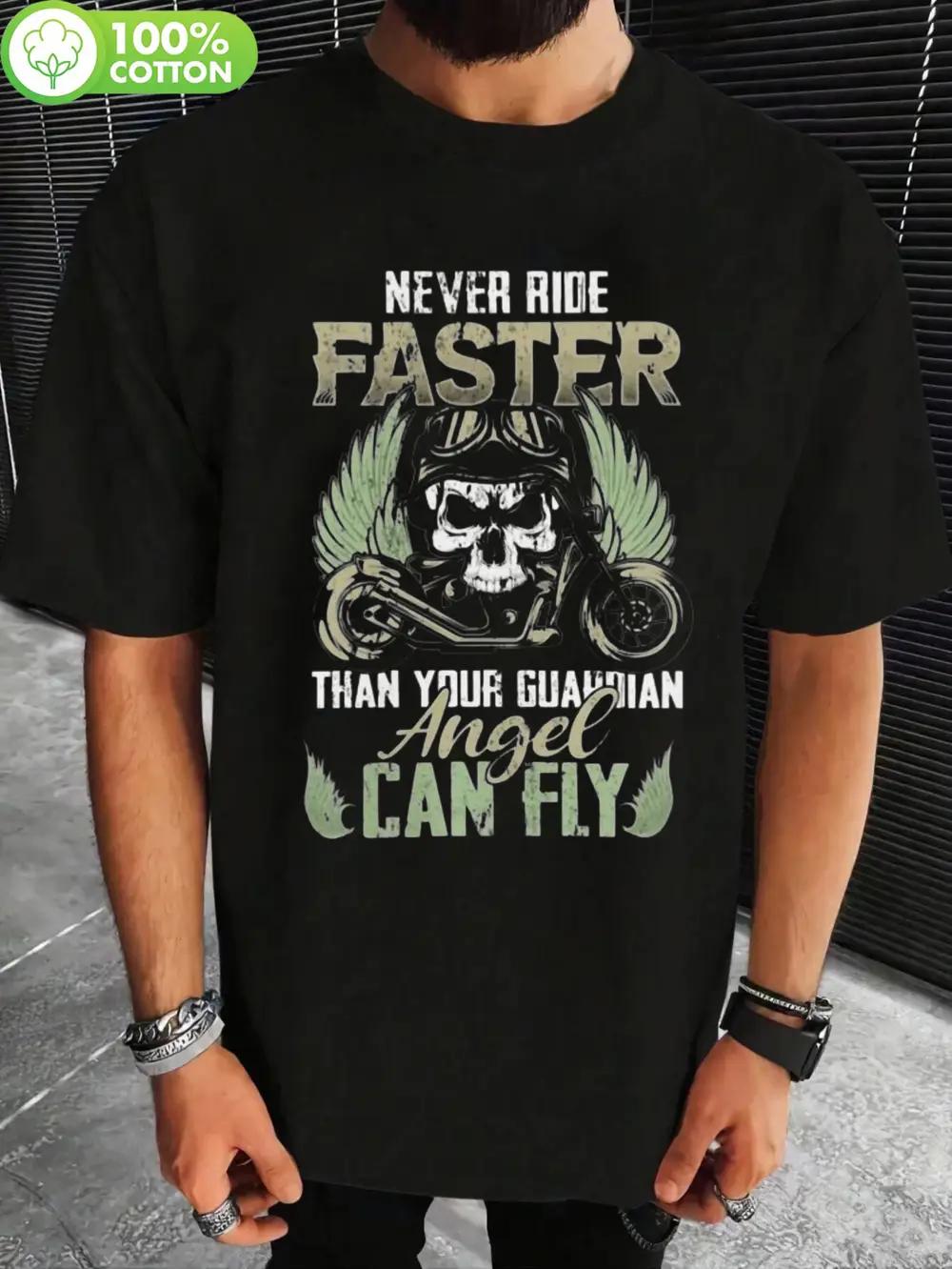 

Never Ride Faster Than Your Guardian Angel Can Fly Motorcycle Skull Graphic T-shirt - 100% Cotton Casual Tee for Men & Couples M