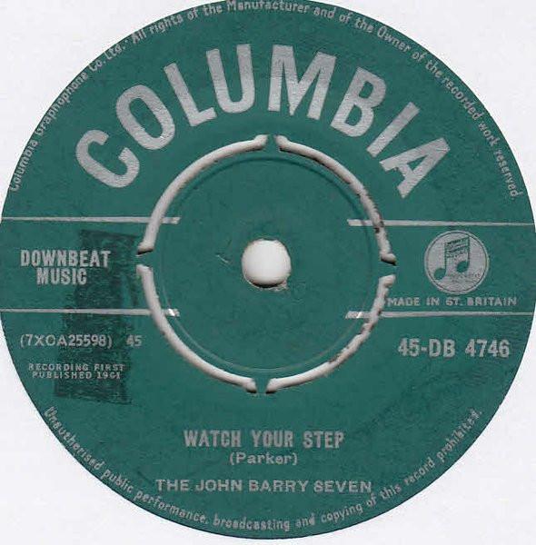 7inch Record JOHN BARRY SEVEN - Watch Your Step 45DB4746 COLUMBIA 1961 UK Pop Used