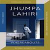 Whereabouts by Jhumpa Lahiri Paperback Book 9781526629975