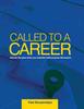 Kniha Called To a Career: Discover the Place Where Your Potential Meets Purpose with Passion