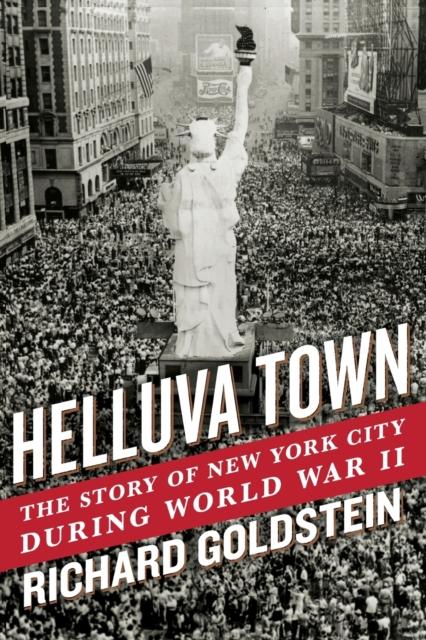 Kniha Helluva Town : The Story of New York City During World War II