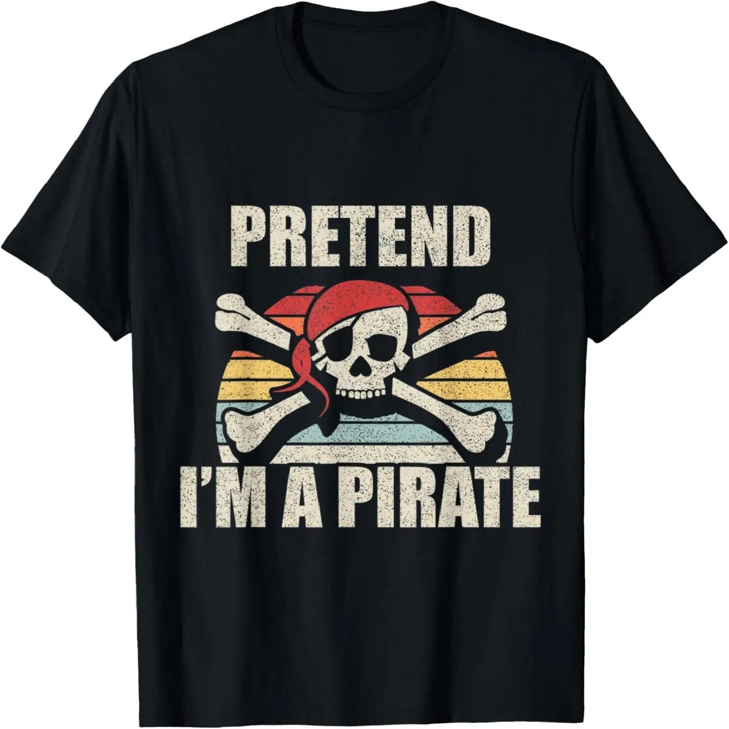 Retro Vintage Pretend I m A Pirate Halloween Costume T-Shirt S