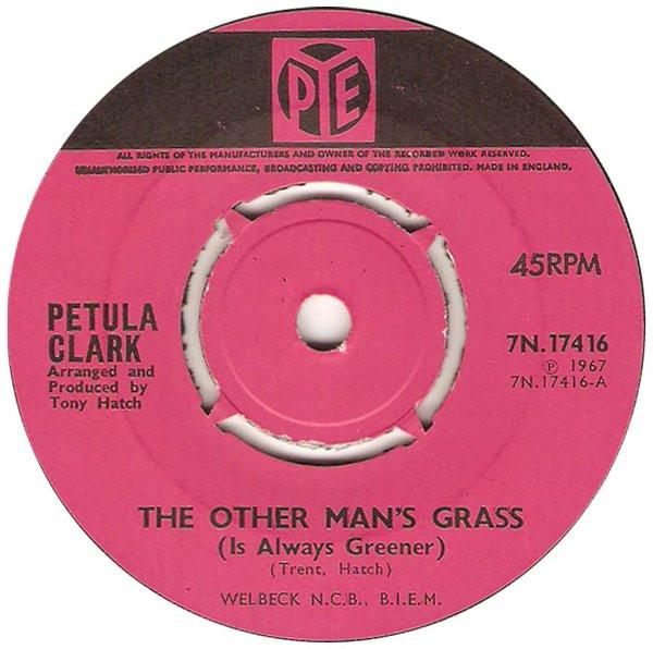 

7inch Record PETULA CLARK - Other Man s Grass Is Always Greener 7N17416 Pye Records 1967 UK Rock Used