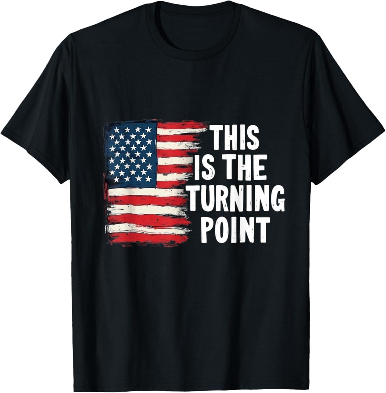 This is The Turning Point Tee USA Flag for Men Women Girls T-Shirt S