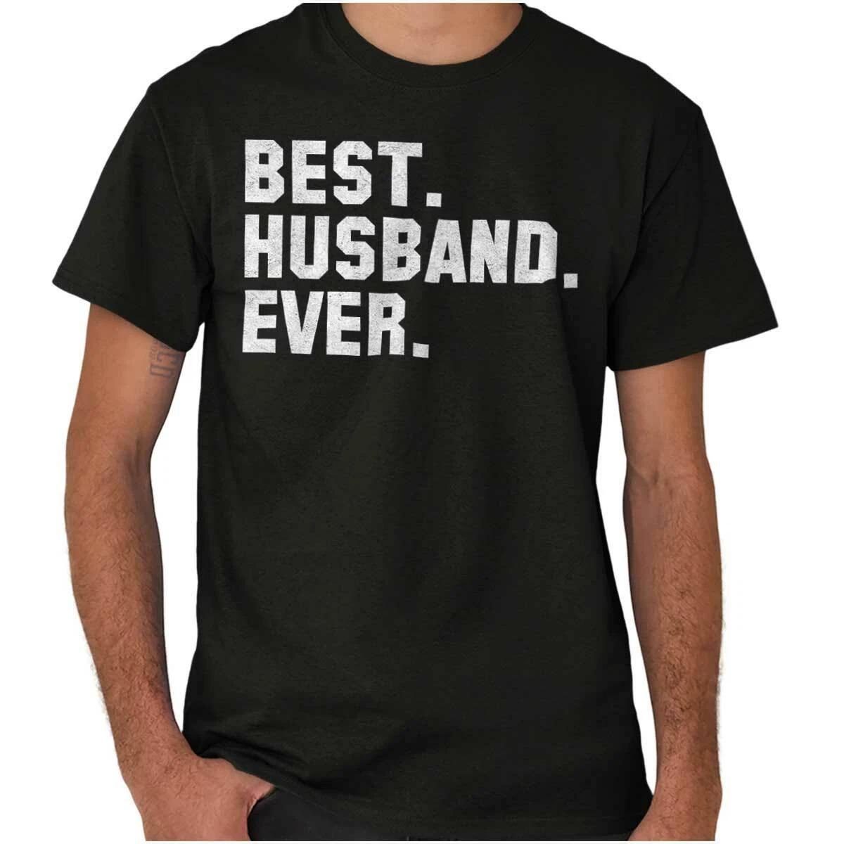 Best Husband Ever Birthday Anniversary Gift Mens Casual Crewneck T Shirts Tees L