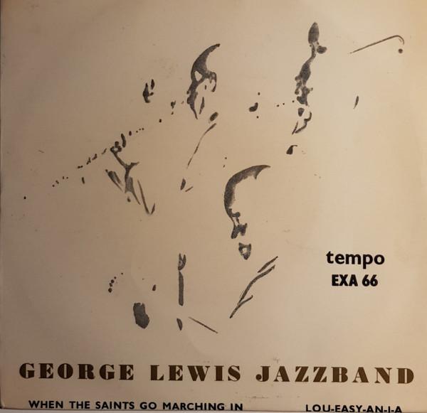 

7inch Record GEORGE LEWIS RAGTIME BAND - When The Saints Go Marching In / Lo EXA66 TEMPO RECORDS 1958 UK Jazz Used