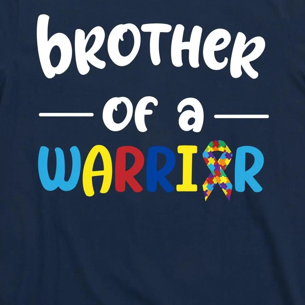 

Brother of A Warrior Autism Awareness T-Shirt New 100% Cotton O-Neck Summer Short Sleeve Casual Mens T-shirt Size S-3XL 4XL