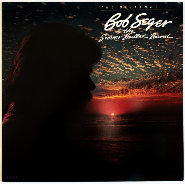 

LP Record BOB SEGER THE SILVER BULLET BAND The Distance EST12254 Capitol Records 1985 UK Rock Used
