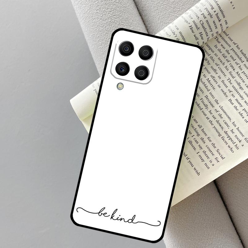 Be Kind For Samsung Galaxy M21 M33 M53 M13 M12 M32 M52 M11 M31 M35 M55 M15 M14 M34 M54 M06 M16 Case