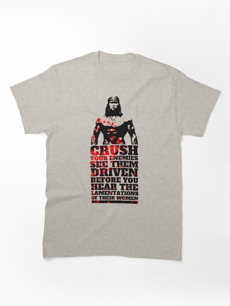 Conan the Barbarian What is Best in Life? Classic Unisex T-Shirt