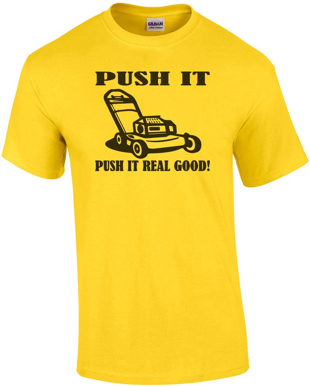 

Push It - Push it real good. Salt-N-Pepa Parody T-Shirt M