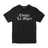 Chinga La Migra T-Shirt, Men's and Women's Sizes (PCT-621510)