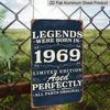 2D Flat 1pc 8*12inch Aluminum Sign and Plaque, Vintage Year Aluminum Tin Sign, Classic 1969 Born Legend Edition, Decorate Your Bar, Kitchen, Office