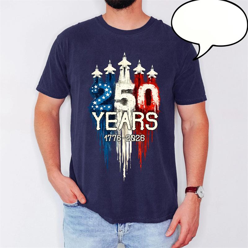 1776-2026 American Independence Day T-shirt Men Women Airplane Print Themed 250 Years T Shirts Festival Street Wear Tee Top New