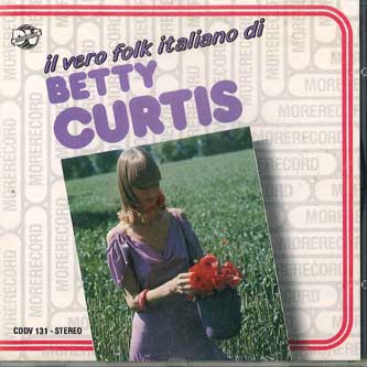

CD BETTY CURTIS - Il Vero Folk Italiano Di CDDV131 MORE Non Japan Folk Used