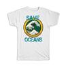Gift T-Shirt : Eco Friendly Save Our Oceans Waves Kraft Carton Recycling