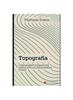 Książka Topografia : Fondamenti E Pratiche Applicate All'ingegneria Civile