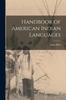 The Handbook of American Indian Languages Book