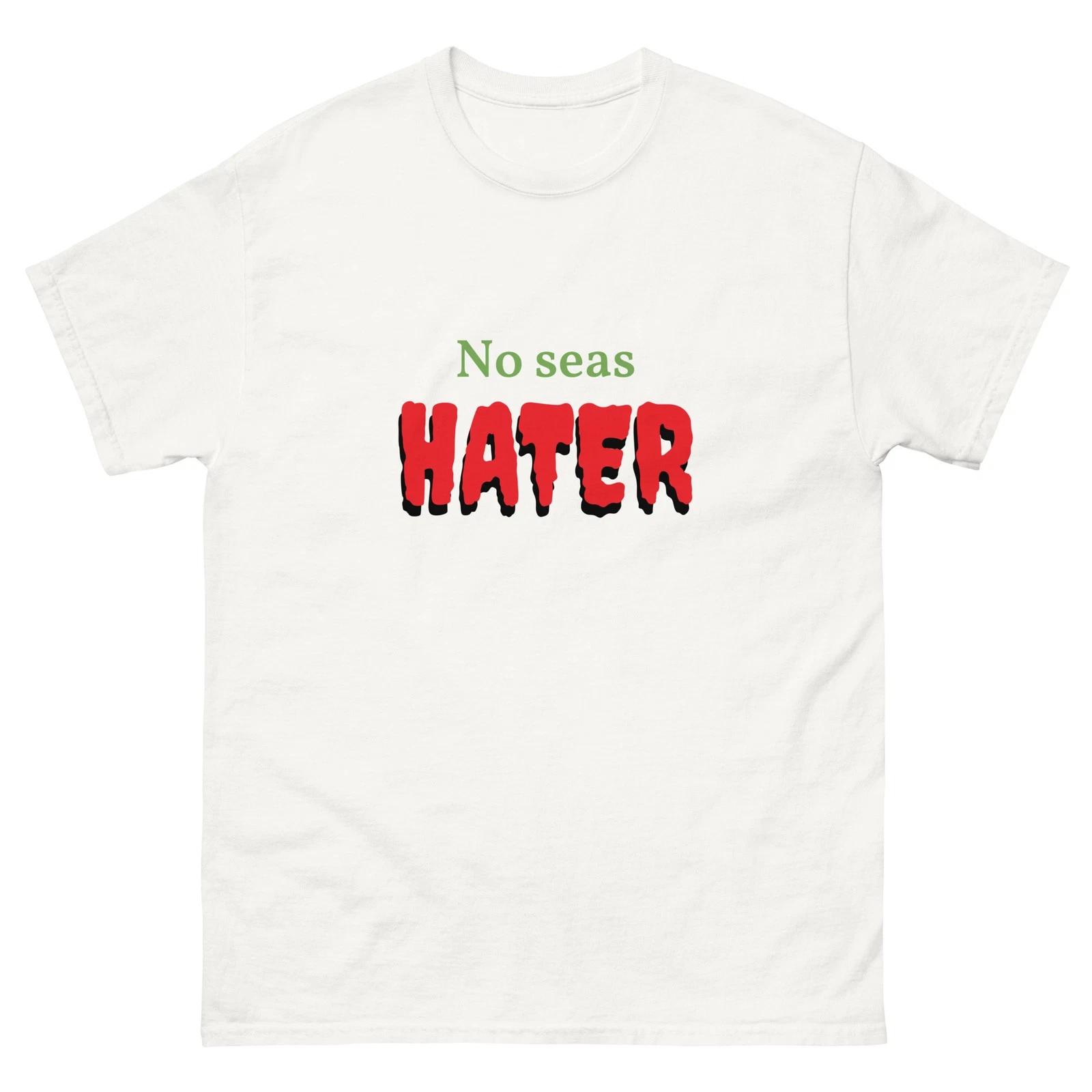 No Seas Hater Mexico Spanish Don t Be Humor tee shirt t-shirt 3XL