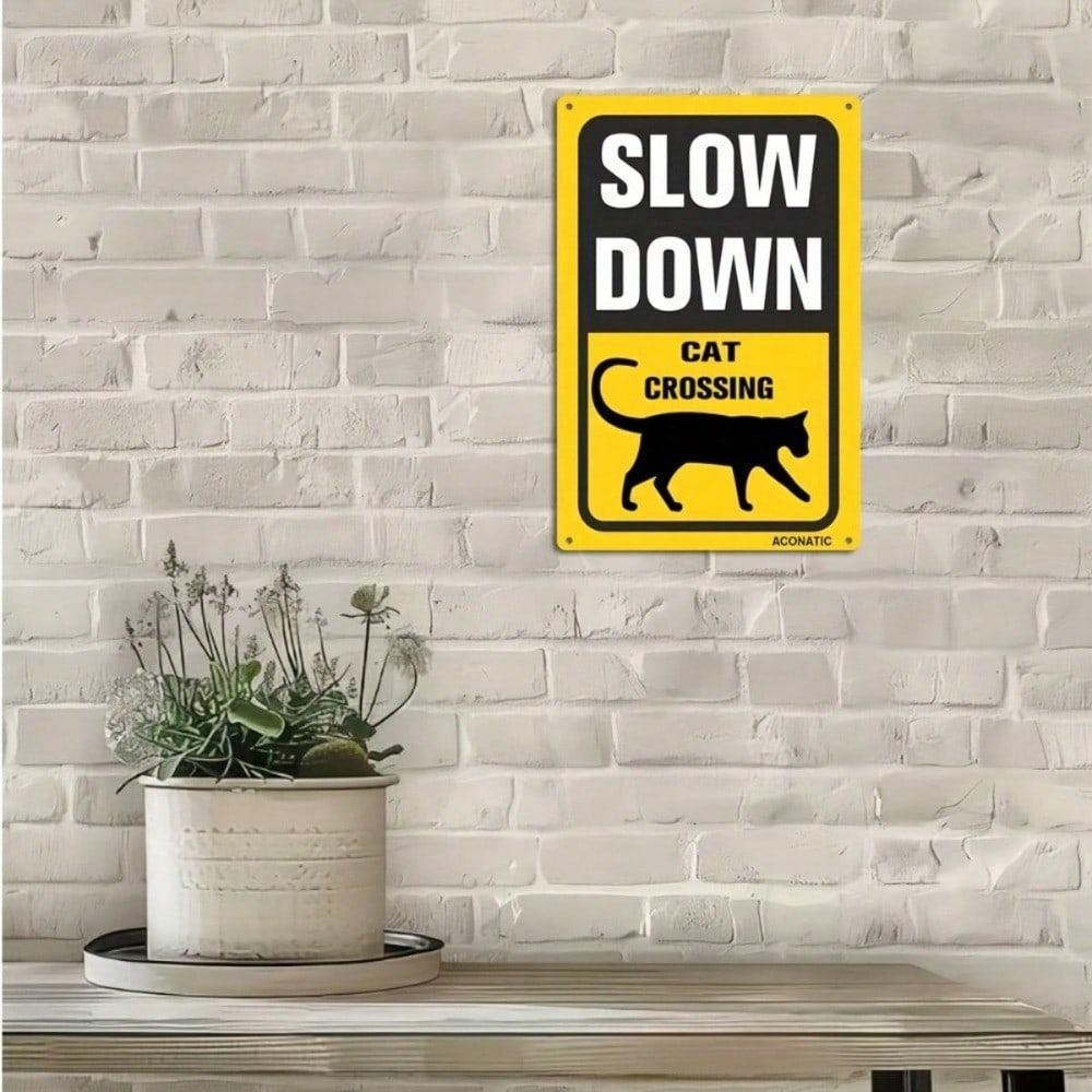 Vintage Metal Sign Slow Down Cats Crossing 8x12 In Waterproof 2D Flat Wall Decor With Pre-Drilled Holes