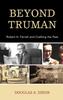 Kniha Beyond Truman : Robert H. Ferrell and Crafting the Past