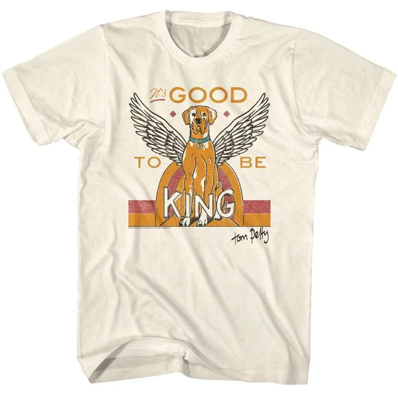 Tom Petty Good To Be King Natural TShirt Unisex T-Shirt XXXXL