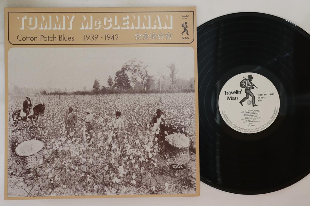 LP Record TOMMY MCCLENNAN  Cotton Patch Blues 19391942 TM804 TRAVELIN MAN 1984 UK Blues Used