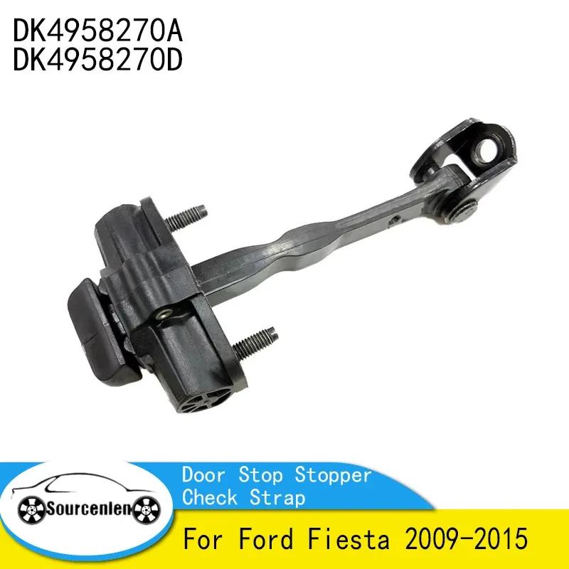 Brand New Door Stop Stopper Check Strap DK4958270A DK4958270D For Ford Fiesta 2009-2015 Front Left