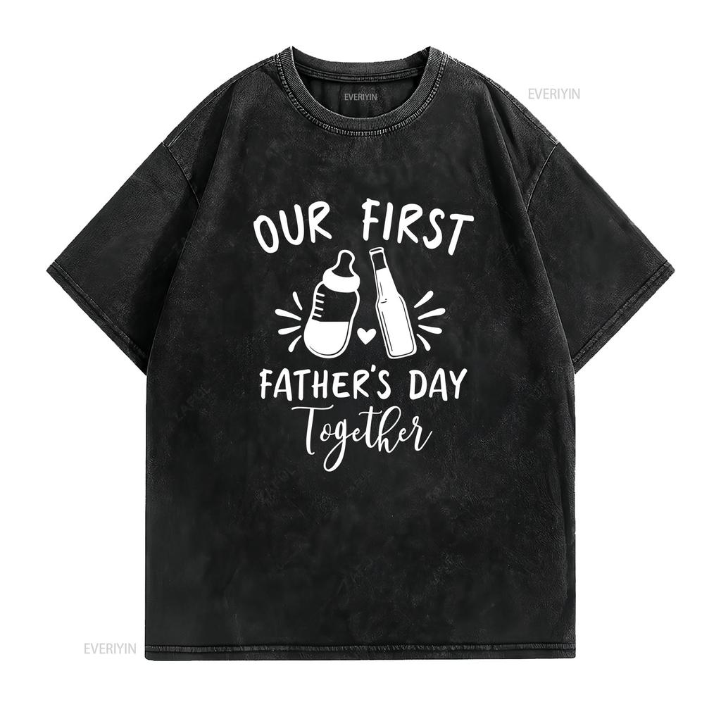 Our First Fathers Day Together T Shirt Dad and Son Matching New Daddy Father's for Bottle vintage Washed Stylish Soft