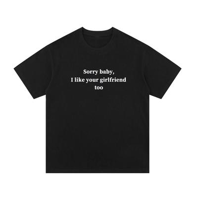 I Like Your Girlfriend Too American Personality Slogan Short T-shirt Loose Size Pure Cotton Half-sleeve Vintage Oversize T Shirt