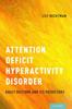 The Attention Deficit Hyperactivity Disorder : Adult Outcome and Its Predictors Book