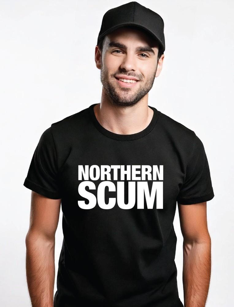 Northern Scum Black T-Shirt, funny Northerner tee Unisex T-Shirt L