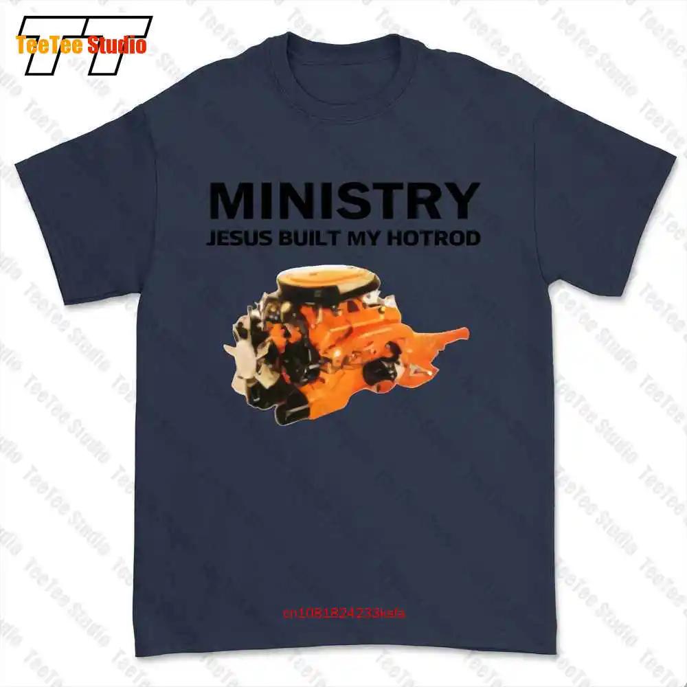 Ministry Jesus Built My Hotrod Tshirt Tee ZICX