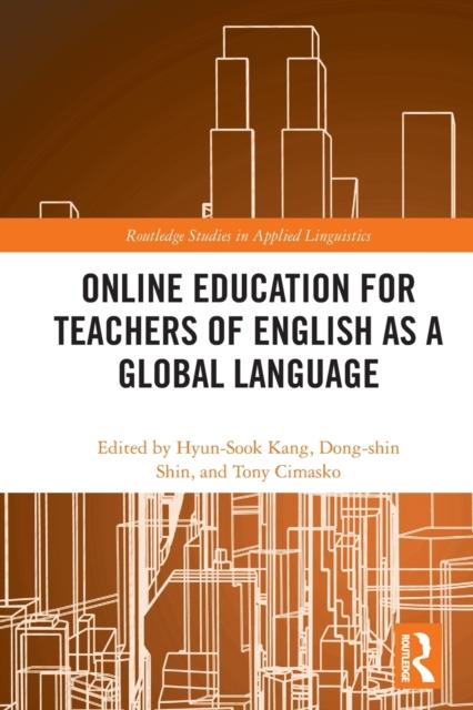 The Online Education for Teachers of English As a Global Language Book