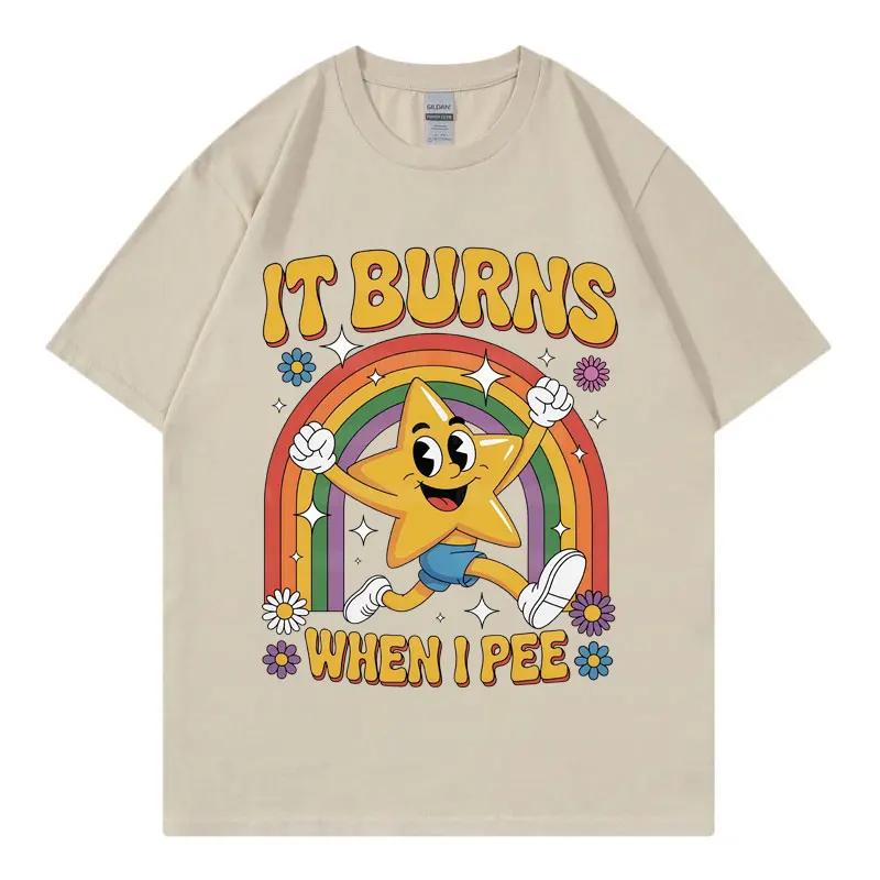 Funny It Burns When I Pee T-shirt Men Women Clothing Harajuku Y2k Oversized T Shirts Summer Casual Fashion Short Sleeve T-shirts 4XL