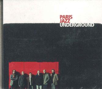 

CD UNDERGROUND - Paris Jazz PJU010 PARISJAZZUNDERG Japan Jazz Used