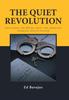 The Quiet Revolution : Shattering the Myths About the American Criminal Justice System Kitabı