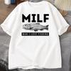 FISHING MILF Tshirt Funny Fish Designer Clothes Cotton Short Sleeves Tshirt Unisex Casual Base Top Women T Shirt Male Clothes