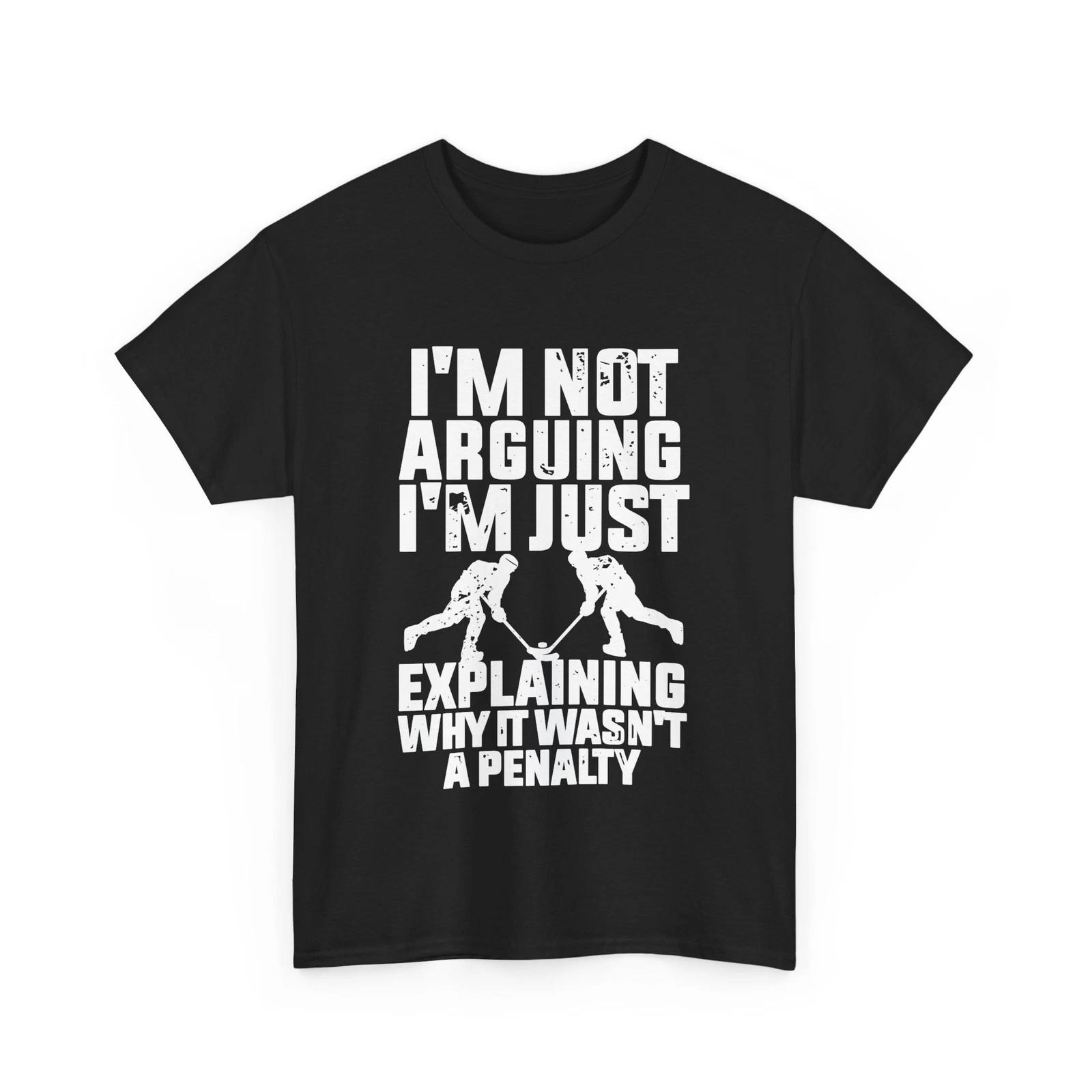 Ice Hockey Player Shirt, I m Just Explaining Why It Wasn t A Penalty Shirt 3XL